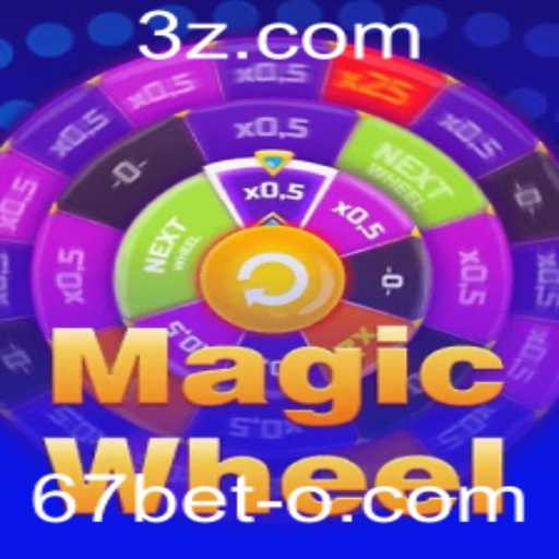 Descubra o Mundo Fascinante de MagicWheel e a Estratégia 67bet